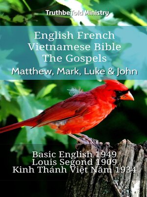 cover image of English French Vietnamese Bible--The Gospels--Matthew, Mark, Luke & John
